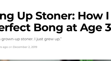 Growing Up Stoner: How I Found The Perfect Bong at Age 33